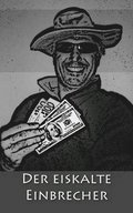 eiskalte Einbrecher