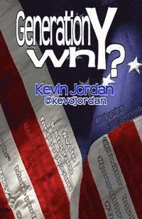 Kevin Jordan - Generation whY, Häftad. Tillgänglighet: Lägg i varukorg