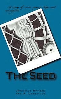 A. Christian, Jonnelle Hayden - The Seed, Häftad. Tillgänglighet: Lägg i varukorg