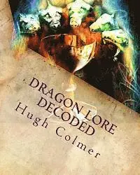 Hugh F. Colmer - Dragon Lore Decoded: Through Astrology and The Tarot, Häftad. Tillgänglighet: Lägg i varukorg