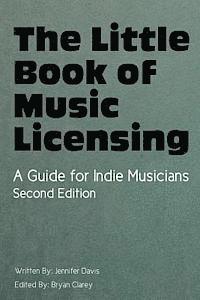 Jennifer Davis, Bryan Clarey - The Little Book of Music Licensing 2nd Edition, Häftad. Tillgänglighet: Lägg i varukorg