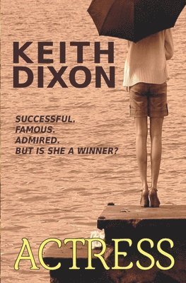 Keith Dixon - Actress, Häftad. Tillgänglighet: Lägg i varukorg