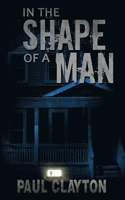 Paul Clayton - In the Shape of a Man, Häftad. Tillgänglighet: Lägg i varukorg