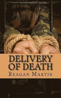 Reagan Martin - Delivery of Death: The Shocking Story of the Ranong Human-Trafficking Incident, Häftad. Tillgänglighet: Lägg i varukorg