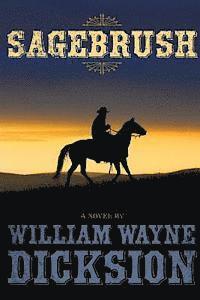 William Wayne Dicksion - Sagebrush, Häftad. Tillgänglighet: Lägg i varukorg
