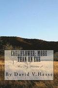 Caulliflower: More Than En Ear: A Max Fly Private I Novel