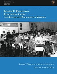 Booker T. Washington Elementary School and Segregated Education in Virginia