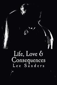 Lee Sanders - Life, Love & Consequences, Häftad. Tillgänglighet: Lägg i varukorg