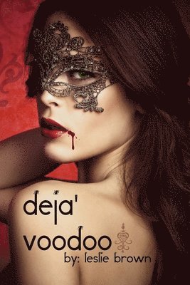 Leslie Brown - Deja' Voodoo, Häftad. Tillgänglighet: Lägg i varukorg