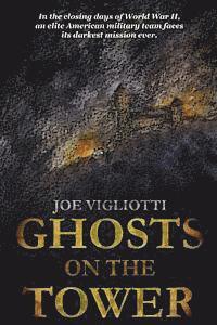 Joe Vigliotti - Ghosts on the Tower, Häftad