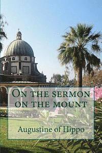 Augustine of Hippo - On the sermon on the mount, Häftad