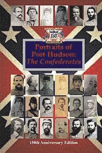 Randy Decuir - Portraits of Port Hudson: The Confederates - 150th Anniversary Edition: 1863-2013, Häftad. Tillgänglighet: Lägg i varukorg