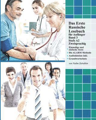 Vadim Zubakhin - Das Erste Russische Lesebuch Für Anfänger, Band 3: Stufe A2 Zweisprachig Mit Russisch-Deutscher Übersetzung, Häftad
