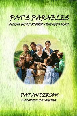 Pat Anderson - Pat's Parables: Stories with a Message, Häftad