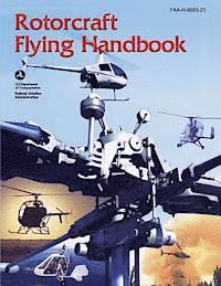 Federal Aviation Administration, U. S. Department of Transportation - Rotorcraft Flying Handbook (FAA-H-8083-21), Häftad. Tillgänglighet: Lägg i varukorg