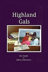 Jeffrey Underwood, Kate Taylor - Highland Gals, Häftad. Tillgänglighet: Lägg i varukorg