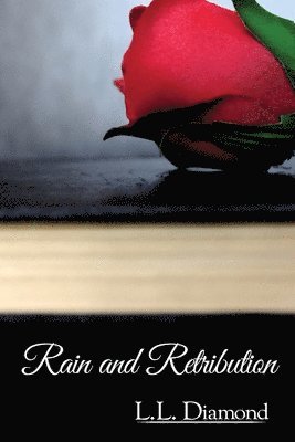 L L Diamond - Rain and Retribution, Häftad. Tillgänglighet: Lägg i varukorg