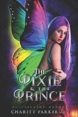Charity Parkerson - Pixie & The Prince, Häftad