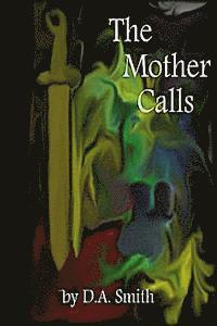 D. a. Smith - The Mother Calls, Häftad. Tillgänglighet: Lägg i varukorg