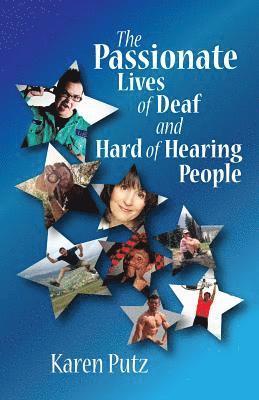 Karen Putz - The Passionate Lives of Deaf and Hard of Hearing People, Häftad