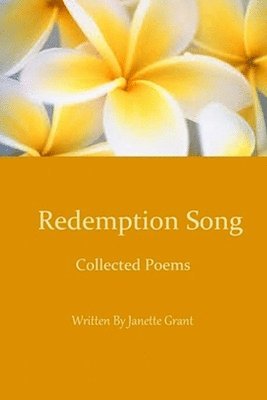 Janette Grant - Redemption Song: Collected Poems, Häftad. Tillgänglighet: Lägg i varukorg