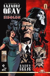 Barry Reese - The Adventures of Lazarus Gray Volume 3: Eidolon, Häftad