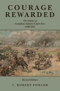 T. Robert Fowler - Courage Rewarded: The Valour of Canadian Soldiers Under Fire 1900-2011, Häftad. Tillgänglighet: Lägg i varukorg