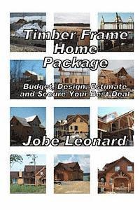 Jobe David Leonard - Timber Frame Home Package: Budget, Design, Estimate, and Secure Your Best Price, Häftad. Tillgänglighet: Lägg i varukorg