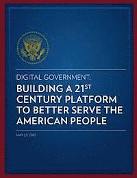 Us Department of State - Digital Government: Building a 21st Century Platform to Better Serve the American People, Häftad. Tillgänglighet: Lägg i varukorg