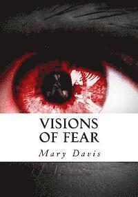 Mary E. Davis - Visions of Fear, Häftad. Tillgänglighet: Lägg i varukorg