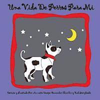 Annette Crespo, Remember This Tiny Kid Storybooks - Una Vida De Perros Para Mi, Häftad. Tillgänglighet: Lägg i varukorg