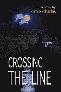 Craig Charles, Michael Laser - Crossing the Line, Häftad. Tillgänglighet: Lägg i varukorg