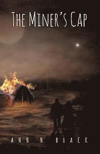 Ann N. Black - The Miner's Cap, Häftad. Tillgänglighet: Lägg i varukorg