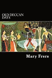 Mary Frere - Old Deccan Days: Hindoo Fairy Legends Current in Southern India Collected from Oral Tradition, Häftad. Tillgänglighet: Lägg i varukorg