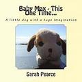 Baby Max - This One Time...