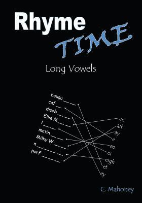 C. Mahoney - Rhyme Time: Long Vowels, Häftad. Tillgänglighet: Lägg i varukorg