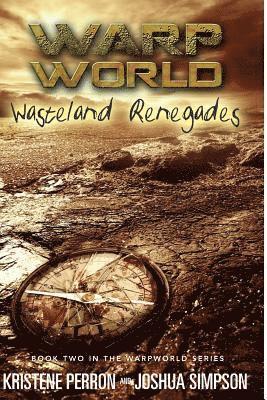 Joshua Simpson, Kristene Perron - Warpworld: Wasteland Renegades, Häftad. Tillgänglighet: Lägg i varukorg
