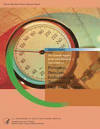 National Institutes of Health, National Heart Lung and Blo Institute - The Seventh Report of the Joint National Committee on Prevention, Detection, Evaluation, and Treatment of High Blood Pressure, Häftad. Tillgänglighet: Lägg i varukorg