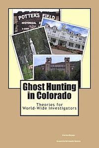 Clarissa Vazquez - Ghost Hunting in Colorado: Theories for World-Wide Investigators, Häftad. Tillgänglighet: Lägg i varukorg