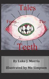 Luke J. Morris - Tales from the Teeth, Häftad. Tillgänglighet: Lägg i varukorg