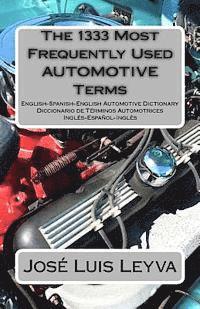 Jose Luis Leyva - The 1333 Most Frequently Used AUTOMOTIVE Terms: English-Spanish-English Automotive Dictionary - Diccionario de Términos Automotrices, Häftad. Tillgänglighet: Lägg i varukorg