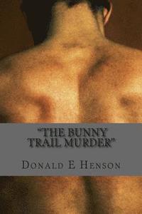 'the Bunny Trail N Murder'