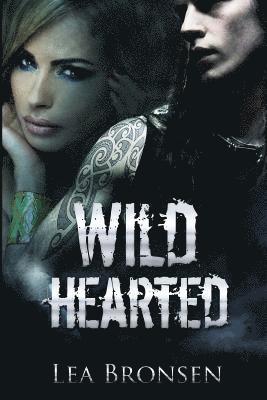 Lea Bronsen - Wild Hearted, Häftad. Tillgänglighet: Lägg i varukorg