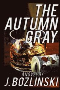 The Autumn Gray