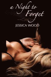 Jessica Wood - A Night to Forget, Häftad. Tillgänglighet: Lägg i varukorg