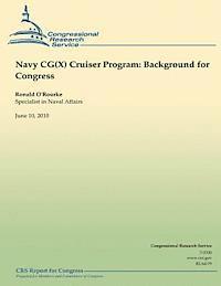 Ronald O'Rourke - Navy CG(X) Cruiser Program: Background for Congress, Häftad. Tillgänglighet: Lägg i varukorg