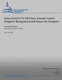 Ronald O'Rourke - Navy Ford (CVN-78) Class Aircraft Carrier Program: Background and Issues for Congress, Häftad. Tillgänglighet: Lägg i varukorg