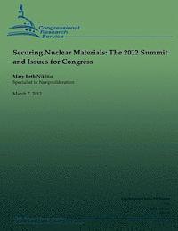Mary Beth Nikitin - Securing Nuclear Materials: The 2012 Summit and Issues for Congress, Häftad. Tillgänglighet: Lägg i varukorg