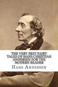 Kidlit-O, Hans Christian Andersen - The Very Best Fairy Tales of Hans Christian Andersen for the Modern Reader, Häftad. Tillgänglighet: Lägg i varukorg