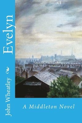 John Wheatley - Evelyn, Häftad. Tillgänglighet: Lägg i varukorg